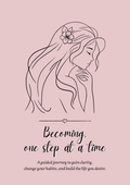 Becoming, one step at a time - Digital Journal